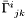 ${\bar \Gamma}^i_{\ jk}$