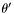 $\theta'$