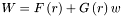$W = F\left(r\right) + G \left(r\right) w$